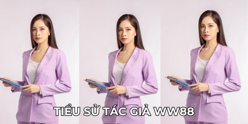 Tiểu sử tác giả WW88