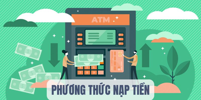 Phương thức rút tiền đa dạng